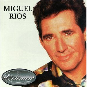last ned album Miguel Ríos - De Colección