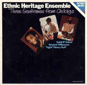 Ethnic Heritage Ensemble - Three Gentlemen From Chikago album cover