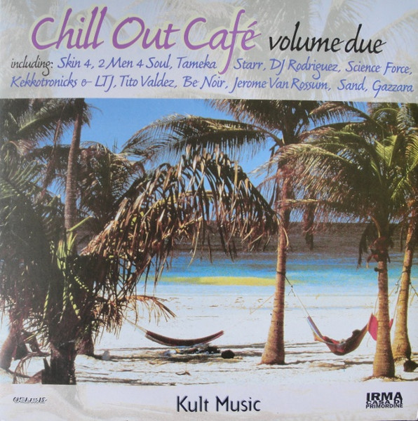 Chill Out Café Volume Due (1998, CD) - Discogs