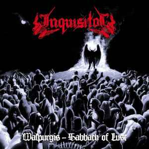 Inquisitor (3) - Walpurgis: Sabbath Of Lust album cover
