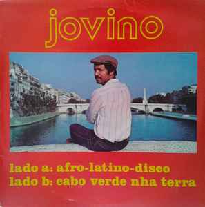 Jovino Dos Santos - Afro-Latino-Disco / Cabo Verde Nha Terra