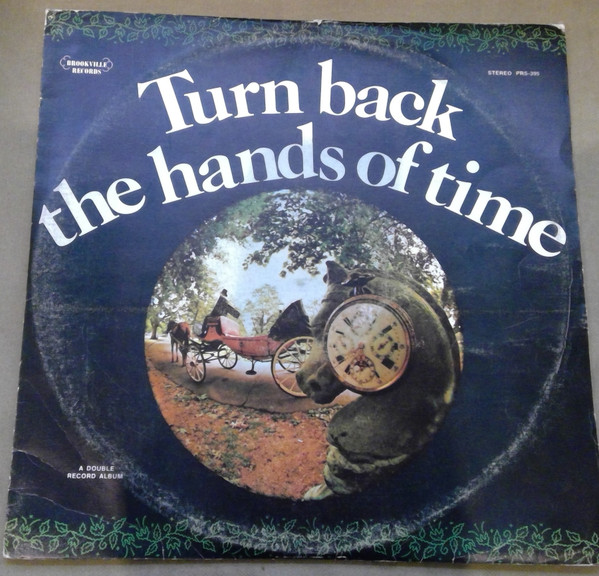 Turn Back The Hands Of Time (1972, Vinyl) - Discogs