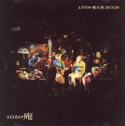 télécharger l'album Sister庵 - Live 稲生座 2013120