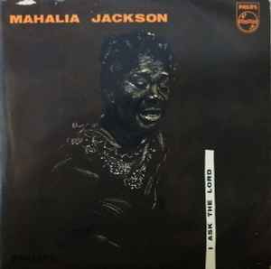 Mahalia Jackson - I Ask The Lord album cover