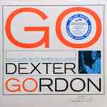 Dexter Gordon – Go! (2021, 180g, Vinyl) - Discogs