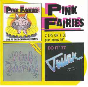 The Pink Fairies - Live At The Roundhouse / Previously Unreleased album cover