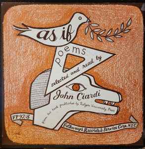John Ciardi - "As If" Poems, New And Selected, By John Ciardi album cover