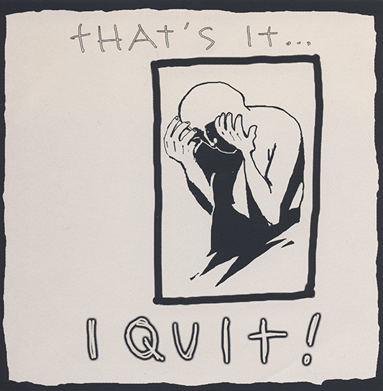 baixar álbum I Quit! - Thats It I Quit