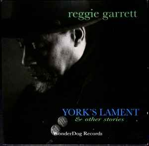 Reggie Garrett - York's Lament & Other Stories album cover
