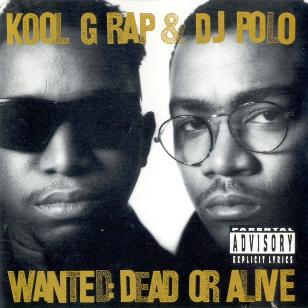 Kool G Rap & DJ Polo – Wanted: Dead Or Alive (1990, Vinyl) - Discogs