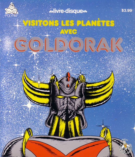 Michel Robidoux / Pierre F. Brault – Visitons Les Planètes Avec Goldorak  (1980, Vinyl) - Discogs