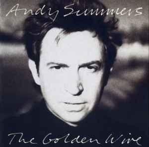 The Golden Wire - Andy Summers