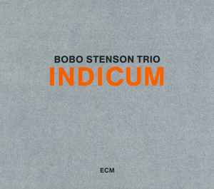 Bobo Stenson Trio - Indicum
