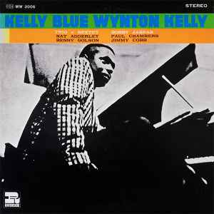 Wynton Kelly – Kelly Blue (Gatefold, Vinyl) - Discogs