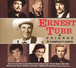 Ernest Tubb – Ernest Tubb & Friends (2004, CD) - Discogs