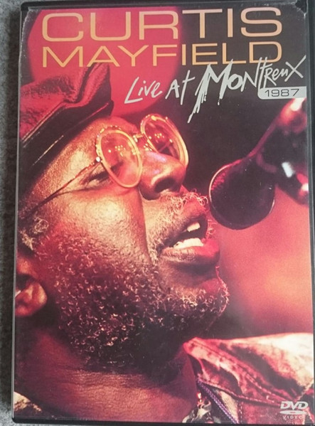 Curtis Mayfield – Live At Montreux 1987 (2004