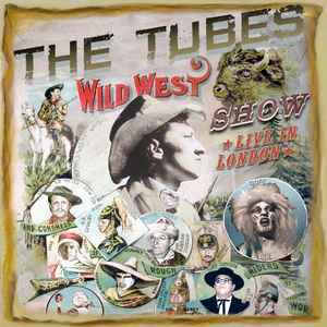 The Tubes - Wild West Show - Wild In London album cover