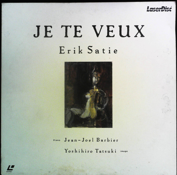 ladda ner album Erik Satie - Je Te Veux