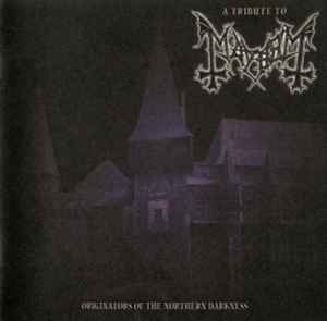 Various - A Tribute To Mayhem: Originators Of The Northern Darkness album cover