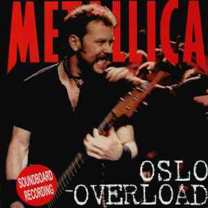 Metallica - Oslo Overload album cover