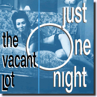 Album herunterladen The Vacant Lot - Just One Night
