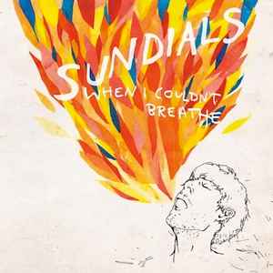 Sundials - When I Couldn't Breathe album cover