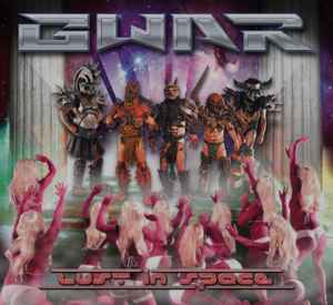 Gwar - Lust In Space album cover