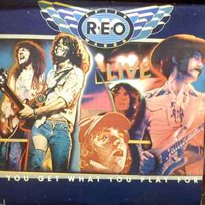 Pochette de l'album REO Speedwagon - You Get What You Play For