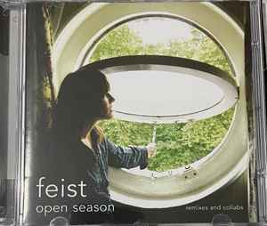 Feist – Open Season - Remixes And Collabs (2008, CD) - Discogs