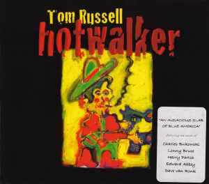Hotwalker - Tom Russell