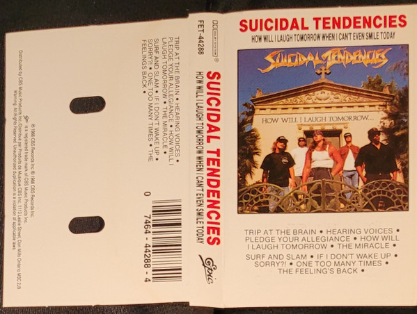 Suicidal Tendencies – How Will I Laugh Tomorrow When I Can't Even