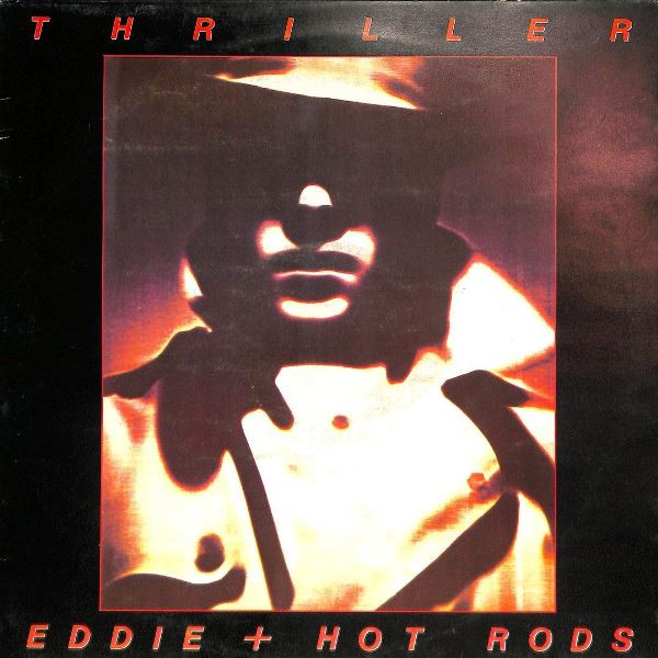 Eddie + Hot Rods – Thriller (1979, Vinyl) - Discogs