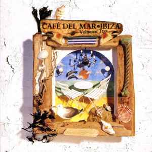Café Del Mar ~ Ibiza Volumen Tres (2005, Slipcase , CD) - Discogs