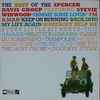 The Spencer Davis Group Featuring Stevie Winwood* - The Best Of The Spencer Davis Group Featuring Stevie Winwood