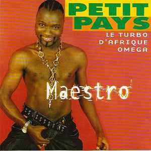 Maestro - Petit Pays Le Turbo D'Afrique Omega