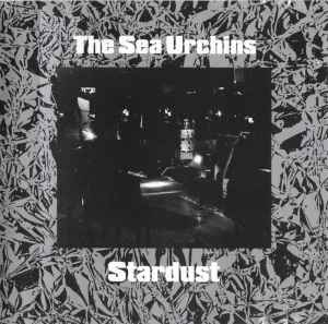 Stardust - The Sea Urchins