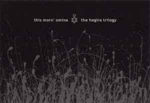 The Hegira Trilogy - This Morn' Omina