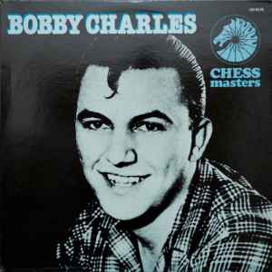 Bobby Charles – Bobby Charles (1984, Vinyl) - Discogs