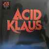Acid Klaus (2) - Step On My Travelator