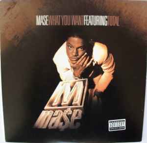 Mase - What You Want album cover