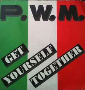 P.W.M. - Get Yourself Together album cover
