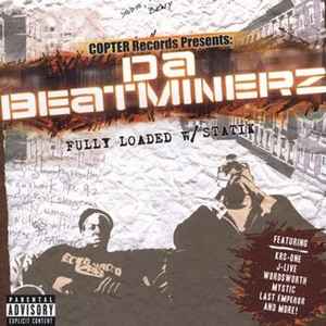 Da Beatminerz – Fully Loaded w/ Statik (2005, CD) - Discogs