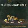 Various - Music To Read James Bond By