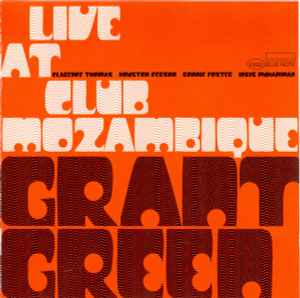Live At Club Mozambique - Grant Green