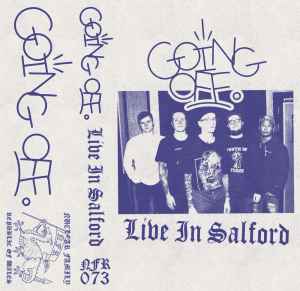 Going Off - Live In Salford album cover