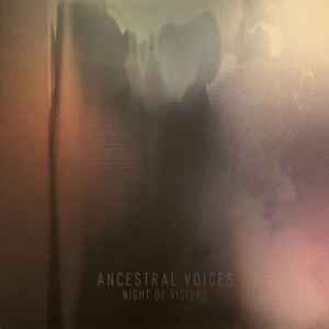 Night Of Visions - Ancestral Voices