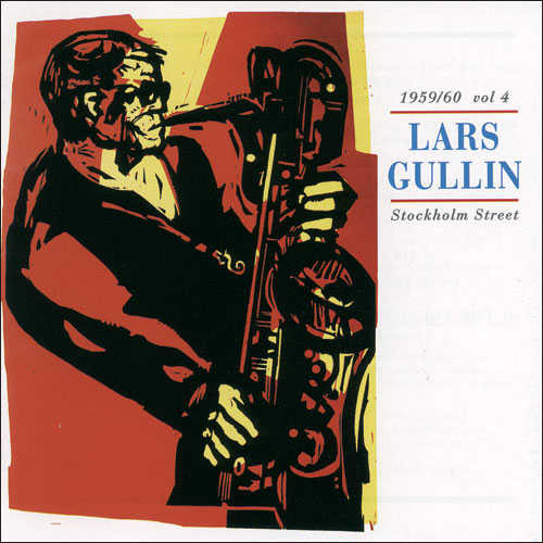 Lars Gullin – 1959/60 Vol 4 Stockholm Street (1998, CD) - Discogs