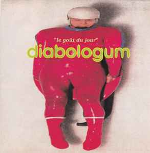 Diabologum - Le Goût Du Jour