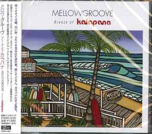 Kalapana – Mellowgroove Breeze of Kalapana (2012, CD) - Discogs