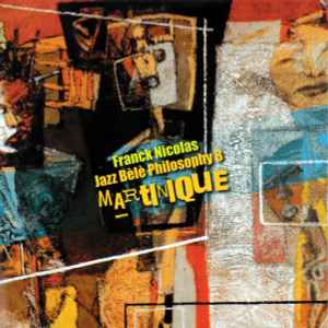 Franck Nicolas - Jazz Bèlè Philosophy 8 - Martinique album cover